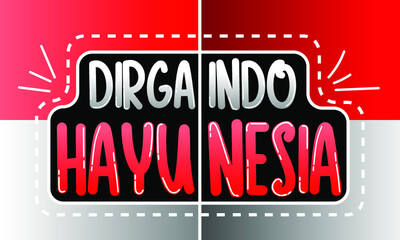 Dirgahayu indonesia typography text 