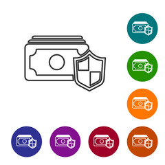 Black line Money with shield icon isolated on white background. Insurance concept. Security, safety, protection, protect concept. Set icons in color circle buttons. Vector.