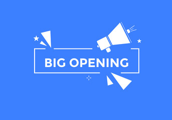 Big opening text button. Big opening speech bubble. Big opening sign icon.
