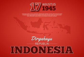 An illustration of the Indonesian archipelago with the inscription celebrating Indonesia's independence day on August 17, 1945