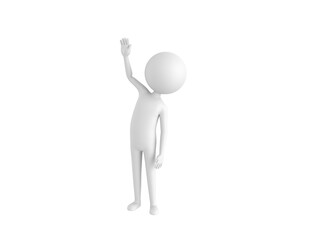 Stick Man character raising right hand in 3d rendering.