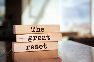 Wooden blocks with words 'The great reset'.