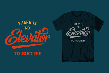 There is no elevator to success classic text badge vector design