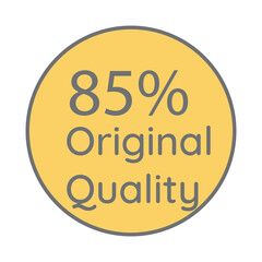 85% percentage original quality circular sign label vector art illustration with fantastic font and yellow background