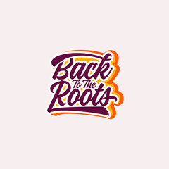 Back to the Roots text art Calligraphy script font typography design