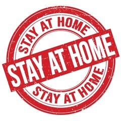 STAY AT HOME text written on red round stamp sign