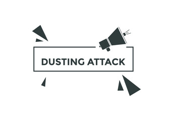 Dusting attack button. Dusting attack speech bubble. 

