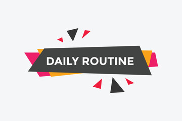 Daily routine Colorful label sign template. Daily routine symbol web banner.
