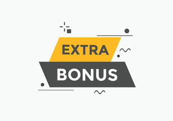 Extra bonus Colorful label sign template. Extra bonus symbol web banner.
