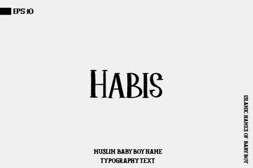 Arabic Baby Boy Name Habis Bold Typography Text