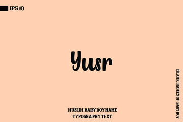 Male Islamic Name Yusr Bold Text Calligraphy 