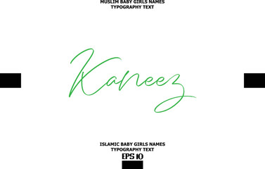 Kaneez Cursive Typography Text Girl Baby Arabic Name