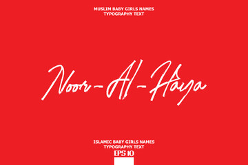 Cursive Typography Text Girl Baby Arabic Name  Noor-Al-Haya