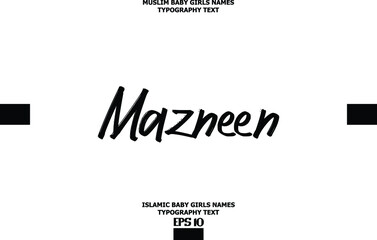Mazneen Typography Text Girl Baby Arabic Name 