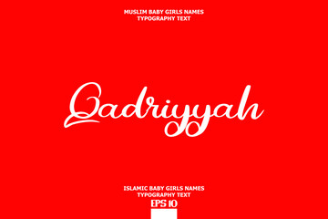 Qadriyyah Cursive Typography Text Girl Baby Arabic Name 