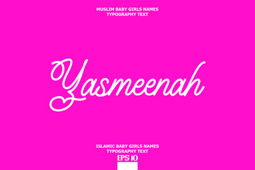 Muslim Female Name Yasmeenah Calligraphy Text