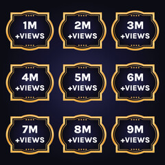 golden color 1 million to 9 million views celebration banner design set vector, 1m plus views sticker
