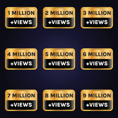 golden color 1 million to 9 million views celebration banner design set vector, 1m plus views sticker