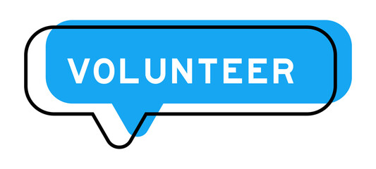 Speech banner and blue shade with word volunteer on white background
