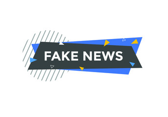 Fake news button. Fake news speech bubble. 

