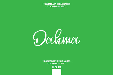 Handwritten Text of Islamic Female Name Dahma 