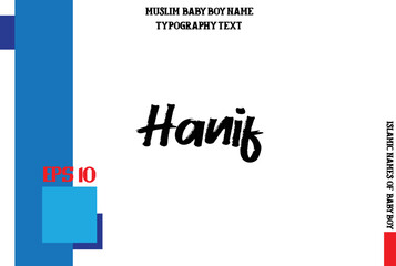 Hanif Bold Arabic Boy Name Brush Calligraphy Text