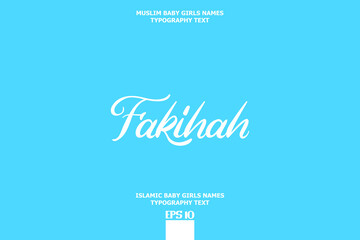 Islamic Girl Name Fakihah Artistic Text Element