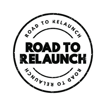 Road To Relaunch text stamp, concept background