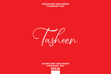 Tasheen Islamic Female Name Brush Calligraphy Text