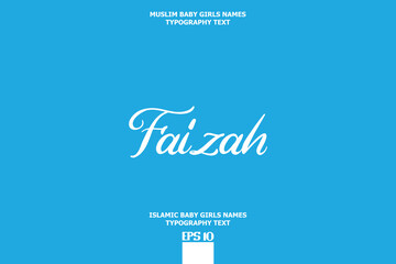 Muslim Female Name Faizah Typescript Design