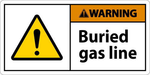 Warning Sign buried gas line On White Background