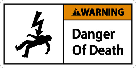 Warning Of Death Sign On White Background