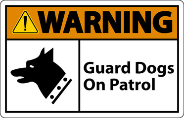Warning Guard Dogs On Patrol Symbol Sign On White Background