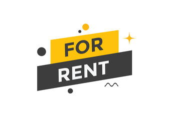 For rent button. For rent speech bubble. sign icon label.
