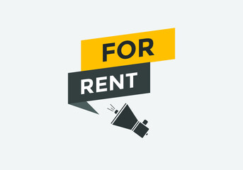 For rent button. For rent speech bubble. sign icon label.
