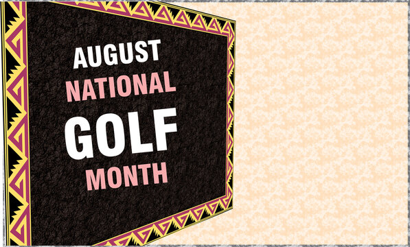 August is National Golf Month. Holiday concept. Template for background, banner, card, poster with text space.  Vector illustration for stock background.