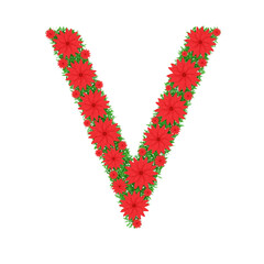 Capital letter V made from red flowers and green leaves isolated on white background. Design element. Floral font. Flowers letters. Summer font. 3d illustration