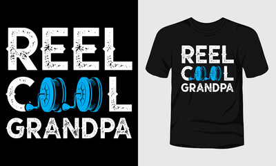 Reel cool grandpa t-shirt design