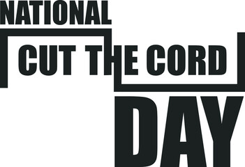National cut the cord day black symbol