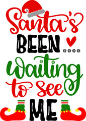 Santa's Been Waiting To See Me