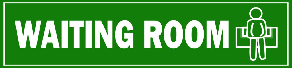 Waiting room sign board Green color vector