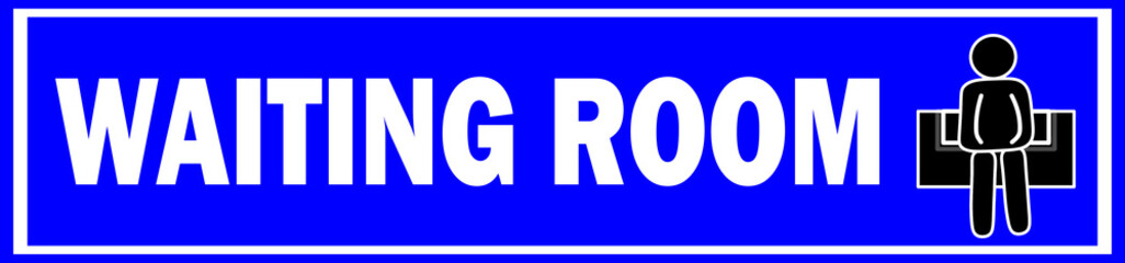 Waiting room sign board blue color vector