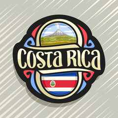 Vector logo for Costa Rica country, fridge magnet with state flag, original brush typeface for words costa rica and national symbol - erupting Arenal Volcano in jungle on blue cloudy sky background