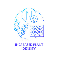 Increased plant density blue gradient concept icon. Nitrogen for soil. Source of agricultural productivity abstract idea thin line illustration. Isolated outline drawing. Myriad Pro-Bold font used