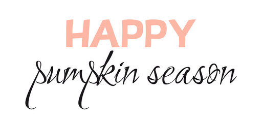 Happy pumpkin season vector lettering.  Modern calligraphy style. 