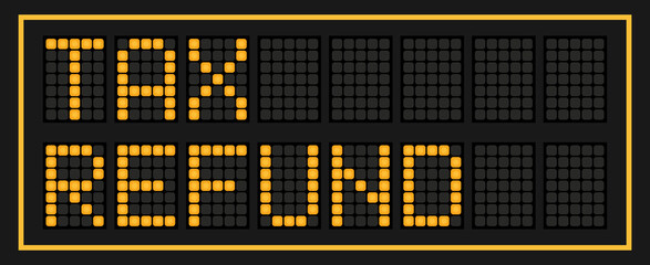 Naklejka premium Orange color led banner in word tax refund on black background