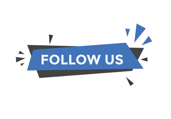 Follow us button. Follow us speech bubble. sign icon label.
