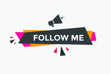 Follow me Colorful web banner. vector illustration. Follow me label sign template
