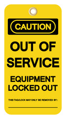 Caution Out Of Service Equipment Locked Out Tag Symbol Sign,Vector Illustration, Isolate On White Background Label. EPS10