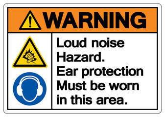Obraz premium Warning Loud noise Hazard Ear protection Must be worn in this area Symbol Sign ,Vector Illustration, Isolate On White Background Label. EPS10